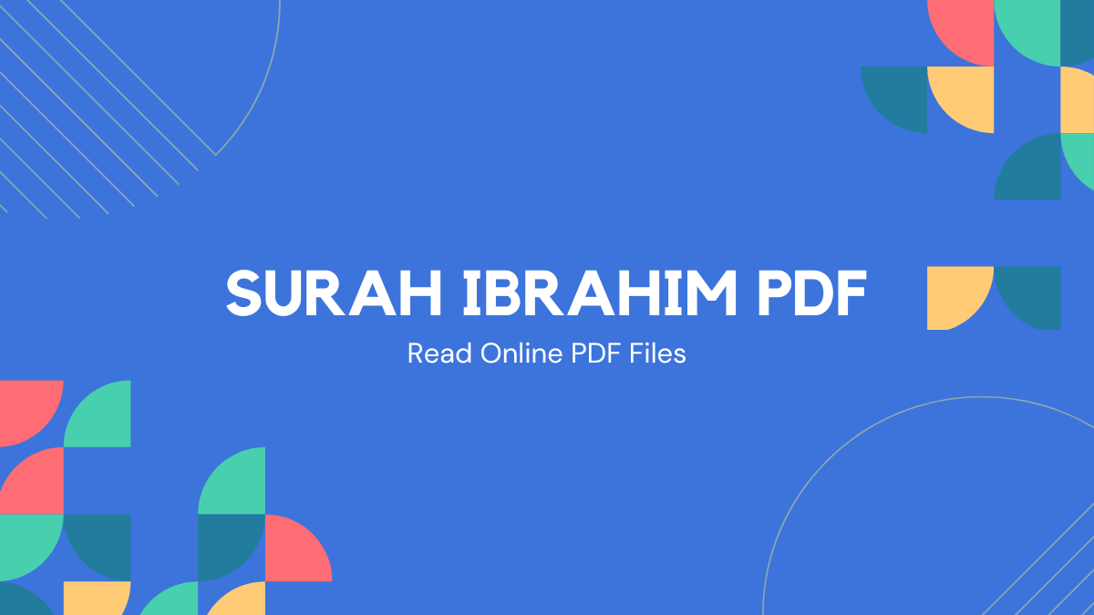 Surah Ibrahim PDF: Download, Read Online, and Discover its Benefits