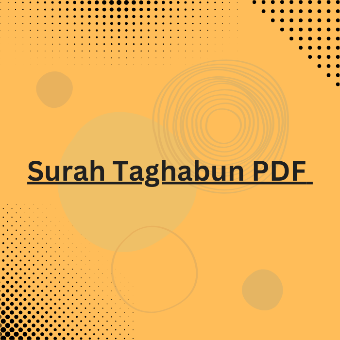 Surah Taghabun PDF – Exploring the Profound Message